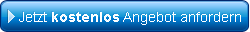 Jetzt Angebot Anfordern!